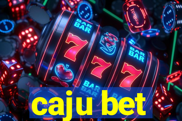 caju bet